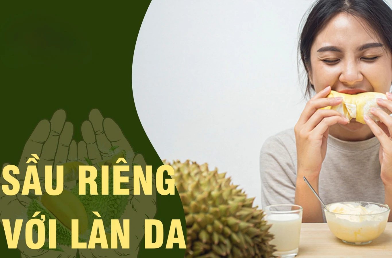 Ăn sầu riêng có tốt không? 10 lợi ích tuyệt vời của sầu riêng Ăn sầu riêng có tốt không